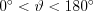 0^{\circ}<\vartheta<180^{\circ}