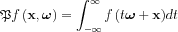 $ \mathfrak{P}f\left ( \mathbf{x},\boldsymbol{\omega} \right )=
\int_{-\infty }^{\infty }
{ f\left ( t\boldsymbol{\omega}+ \mathbf{x}  \right )}dt