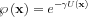 $ \wp \left ( \mathbf{x} \right )=e^{-\gamma U\left ( \mathbf{x} \right )}