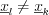 $\underline{x}_{l} \neq \underline{x}_{k}