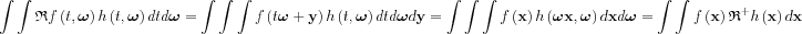 $ \int \int \mathfrak{R}f\left ( t,\boldsymbol{\omega }\right )h\left ( t,\boldsymbol{\omega } \right )dtd\boldsymbol{\omega }=\int\int \int f\left ( t\boldsymbol{\omega }+\mathbf{y}\right )h\left (t, \boldsymbol{\omega } \right )dtd\boldsymbol{\omega }d\mathbf{y}=\int\int \int f\left ( \mathbf{x}\right )h\left (\boldsymbol{\omega }\mathbf{x}, \boldsymbol{\omega } \right )d\mathbf{x}d\boldsymbol{\omega }=\int \int f\left ( \mathbf{x}\right )\mathfrak{R}^{+}h\left (\mathbf{x} \right )d\mathbf{x}