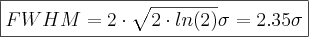 \boxed{FWHM=2\cdot \sqrt{2\cdot ln(2)} \sigma=2.35\sigma}