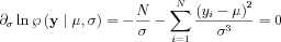 $   \partial _{\sigma }\ln \wp \left ( \mathbf{y}\mid\mu ,\sigma  \right) =-\frac{N}{\sigma}-\sum_{i=1}^{N}\frac{\left ( y_{i}-\mu \right )^{2}}{\sigma^{3}}=0