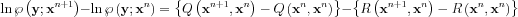 $  \ln \wp \left ( \mathbf{y} ; \mathbf{x}^{n+1} \right )-\ln \wp \left ( \mathbf{y} ; \mathbf{x}^{n} \right )=\left \{ Q\left ( \mathbf{x}^{n+1},\mathbf{x}^{n} \right )-Q\left ( \mathbf{x}^{n},\mathbf{x}^{n} \right )  \right \}-\left \{ R\left ( \mathbf{x}^{n+1},\mathbf{x}^{n} \right )-R\left ( \mathbf{x}^{n},\mathbf{x}^{n} \right )\right \}