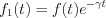 $   f_1(t)=f(t) e^{-\gamma t}