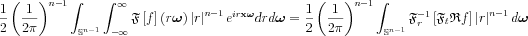 $ \frac{1}{2}\left (\frac{1}{2\pi}  \right )^{n-1}\int_{\mathbb{S}^{n-1}}\int_{-\infty}^{\infty}
\mathfrak{F}\left [ f \right ]\left ( r\boldsymbol{\omega}  \right)\left | r \right |^{n-1}
e^{ir\mathbf{x} \boldsymbol{\omega }}dr d\boldsymbol{\omega }=
\frac{1}{2}\left (\frac{1}{2\pi}  \right )^{n-1}\int_{\mathbb{S}^{n-1}}
\mathfrak{F}^{-1}_{r} \left [ \mathfrak{F}_{t}\mathfrak{R}f \right ] \left | r \right |^{n-1}
 d\boldsymbol{\omega }