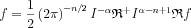 $ f=\frac{1}{2}\left ( 2\pi  \right )^{-n/2}I^{-\alpha }\mathfrak{R}^{+} I^{\alpha-n+1 }\mathfrak{R}f\left