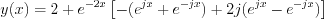 $
y(x)=2+e^{-2x}\left[-(e^{jx}+e^{-jx})+2j(e^{jx}-e^{-jx})\right]