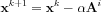 $ \mathbf{x}^{k+1}=\mathbf{x}^{k}-\alpha  \mathbf{A}^{i}