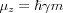 $\mu_{z}=\hbar\gamma m$