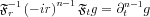 $\mathfrak{F}^{-1}_{r} \left ( -ir  \right )^{n-1} \mathfrak{F}_{t} g= \partial _{t}^{n-1}g