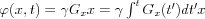 \varphi(x,t)=\gamma G_{x}x=\gamma\intop^{t}G_{x}(t')dt'x